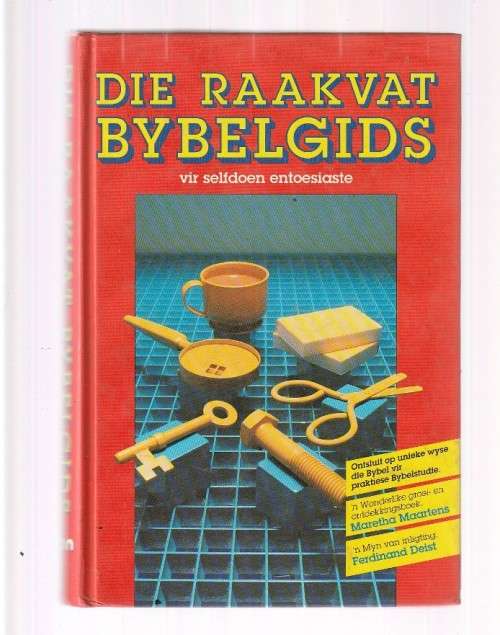 Die Raakvat Bybelgids - vir selfdoen Enteosiaste John Balchin ea