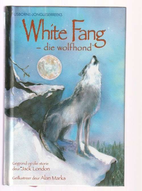 White Fang die Wolfhond - Jack Londen - Verkorte geillustreerde kinder uitgawe