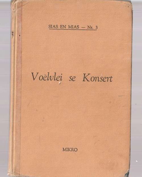 Voelvlei se Konsert - Mikro - Sias en Mias reeks nr 3