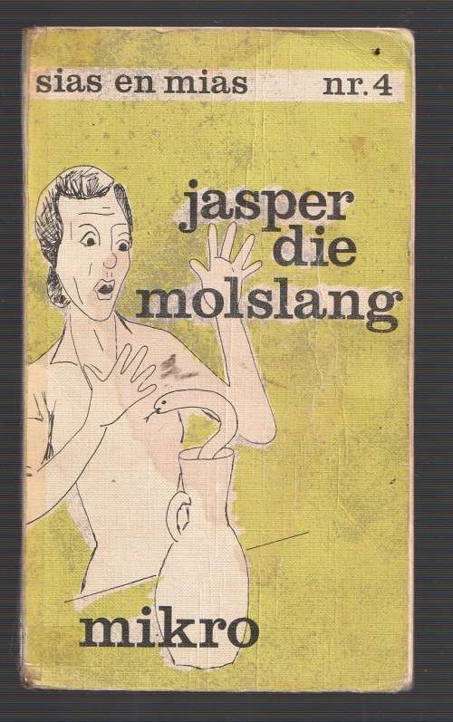 Jasper die Molslang - Mikro - Sias en Mias reeks nr 4