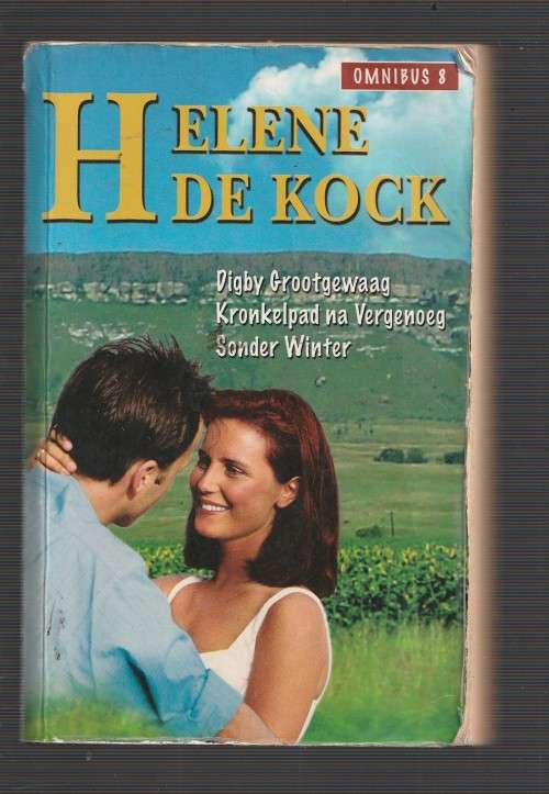 Helene de Kock Omnibus 8 - Digby Grootgewaag / Kronkelpad na Vergenoeg / Spnder Winter c5