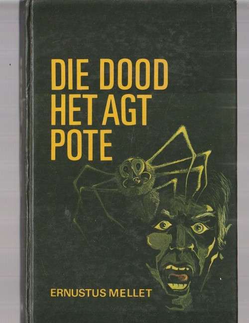 Die Dood het agt pote - Ernustus Mellet - Klub 707 Spanningsverhaal