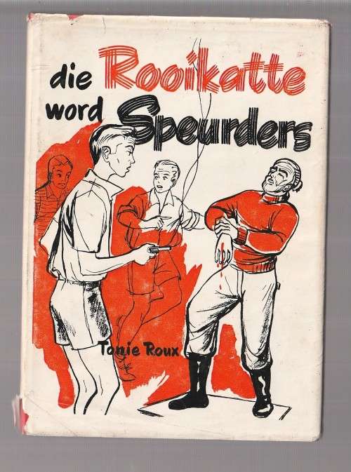 Die Rooikatte word Speurders - Tonie Roux - Jeug speurverhaal (k5)