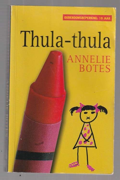 Thula-thula - Annelie Botes (nie vir onder 18`s nie) (c1)