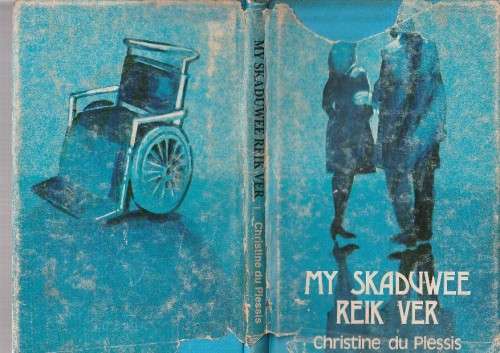 My skaduwee reik ver - Christine du Plessis (c1) - Roman