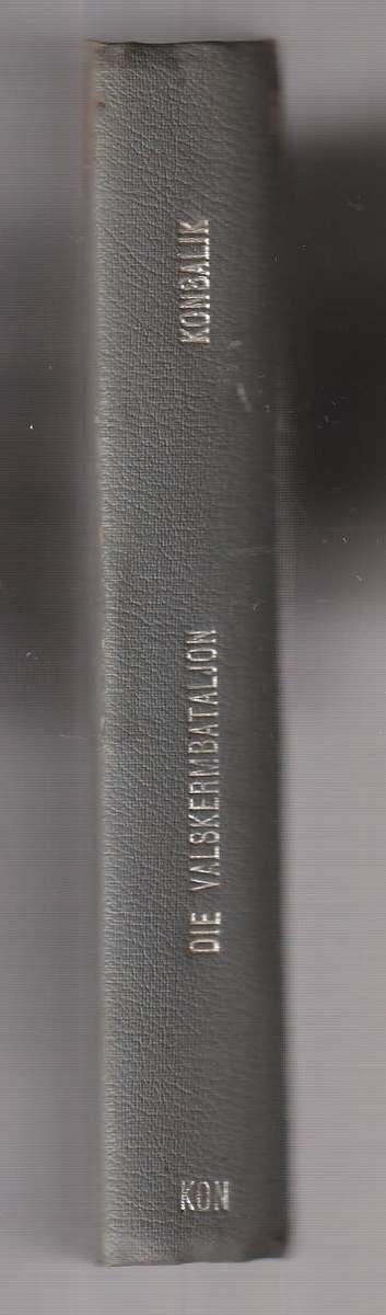 Die Valskermbataljon - Konsalik (e5) - Oorlogs roman