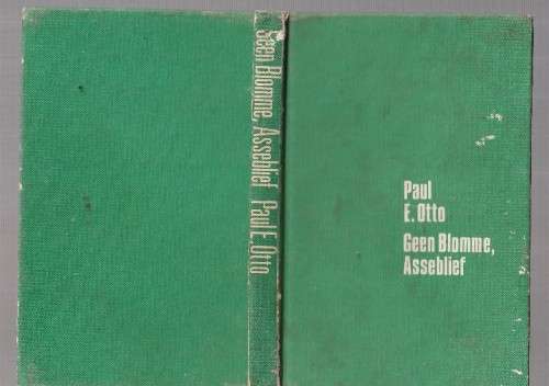 Geen blomme asseblief - Paul E Otto - (f4) - Klub 707 speurverhaal