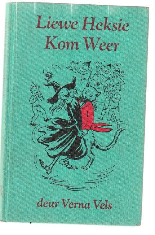 Liewe Heksie kom weer - Verna Vels - Liewe Heksie vir kleiner kinders