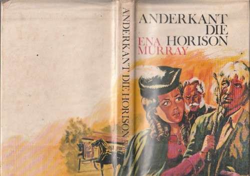 Anderkant die Horison - Ena Murray (c3) - Ou Kaapse verhaal