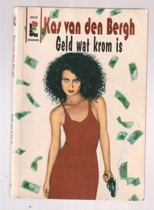 Geld wat krom - Kas van den Bergh - Speurverhaal