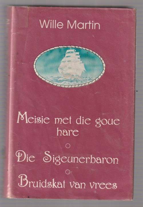 Wille Martin Omnibus (e5) - Meisie met goue hare / Sigeunerbaron / Bruidskat van vrees