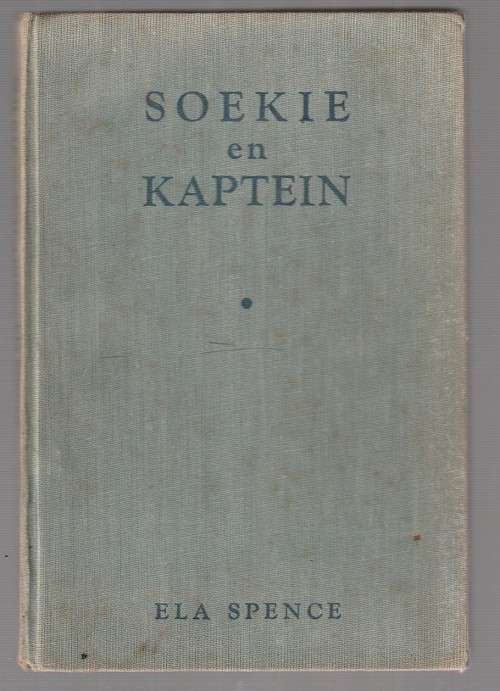 Soekie en Kaptein - Ela Spence 1957 (b8) - Soekie reeks vir Meisies