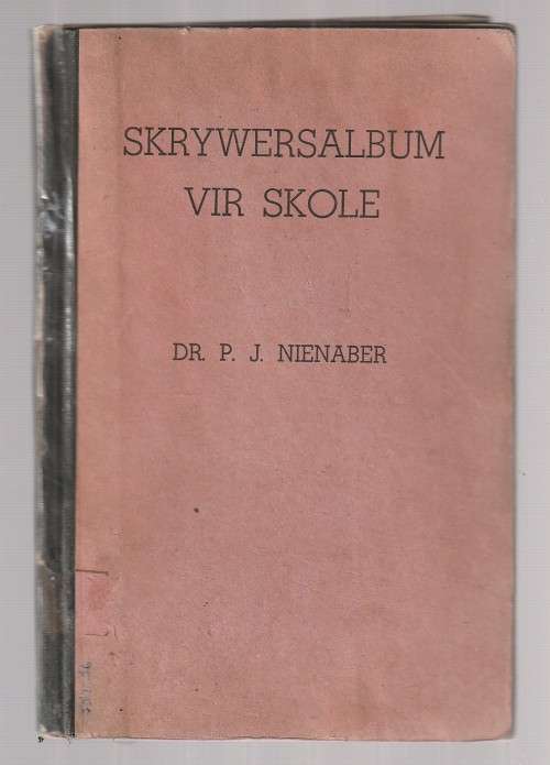 Skrywersalbum vir skole - PJ Nienaber - (b9) - (1960`) skrywers fotos en kort geskiedenis oor elk