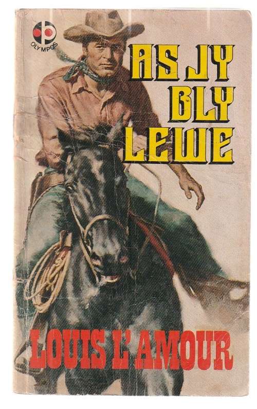 As jy bly lewe - Louis L`Amour (o1) - Western