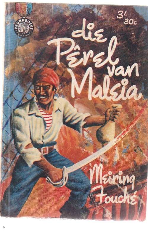 Die Perel van Maleia - Meiring Fouche (o1) - Pronk boek - Maagd van die See reeks