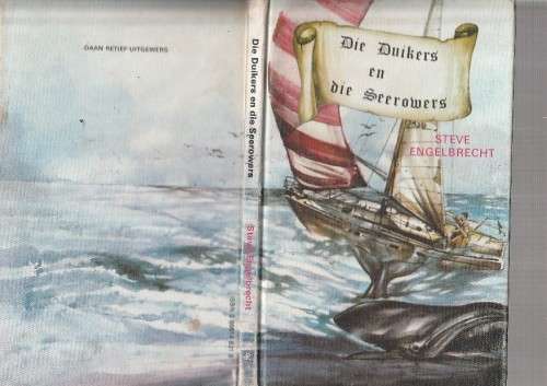 Die Duikers & Die Duikers en die Seerowers - Engelbrecht & Van Wyk - ((e5) - Duiker reeks