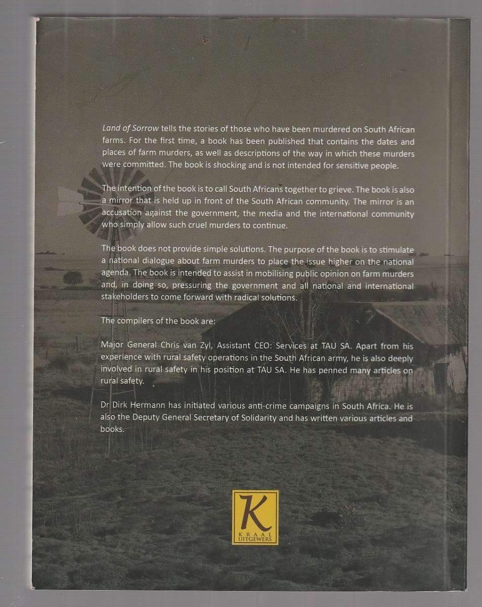 Land of sorrow - Van Zyl & Hermann - 20 years of farm attacks in SA (a13)