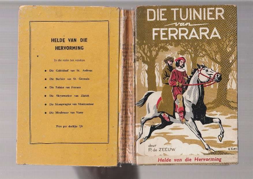 Die Tuinier van Ferrara - P de Zeeuw 1957 (F5) - Skaars nr 3 Helde van die Hervorming reeks