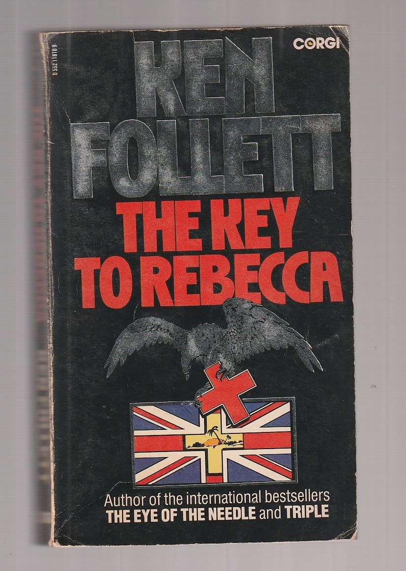 The key to Rebecca - Ken Follett (j) - WW2 Spy novel