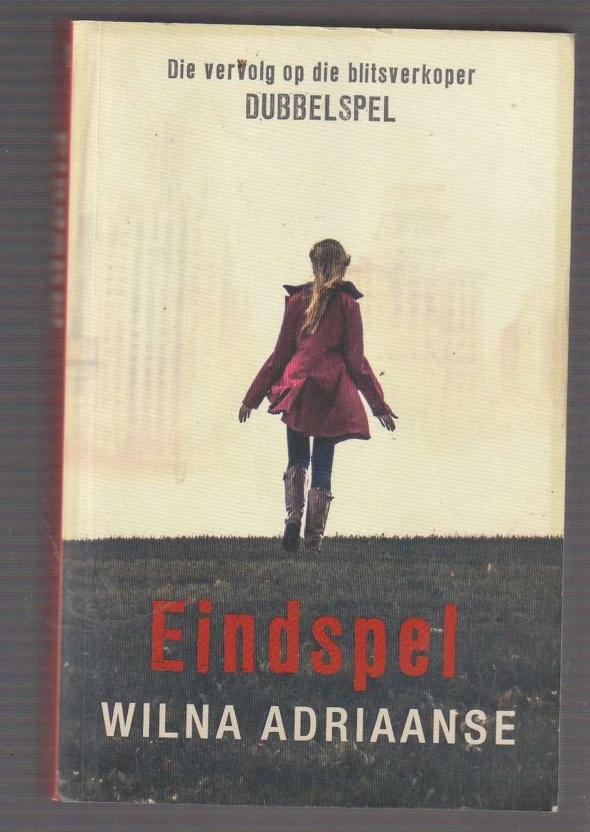 Eindspel - Wilna Adriaanse (b) - Misdaad riller vervolg op Dubbelspel
