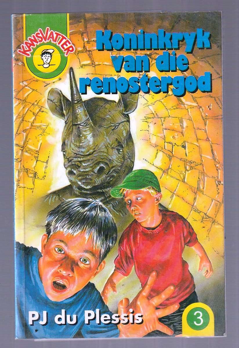 Koninkryk van die Renostergod - PJ du Plessies (b) Kansvatter reeks nr 3