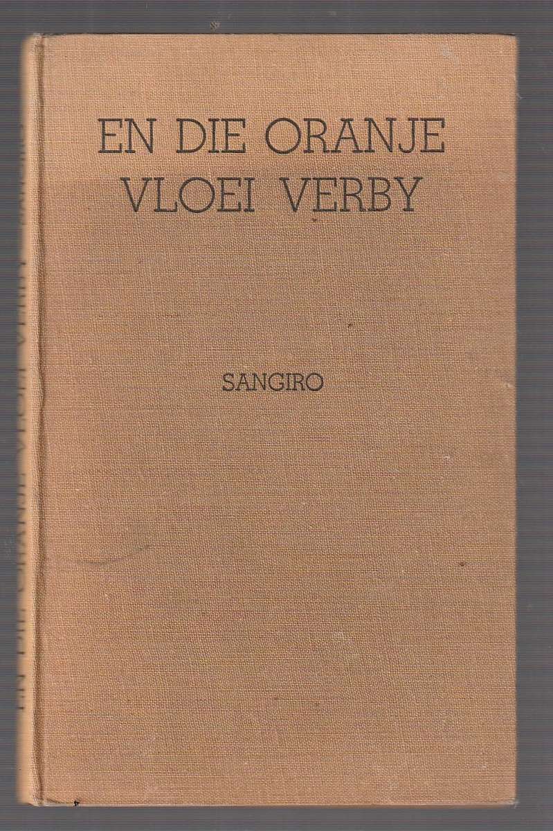 En die Oranje vloei verby - Sangiro (k) (1951) Geskenkboek nr 21 - Verhale uit Boesmanland