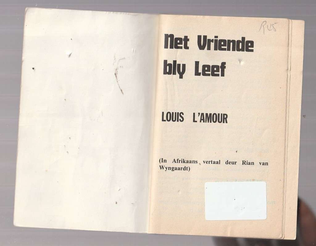 Net vriende bly leef - Louis L`Amour (o1) - Western