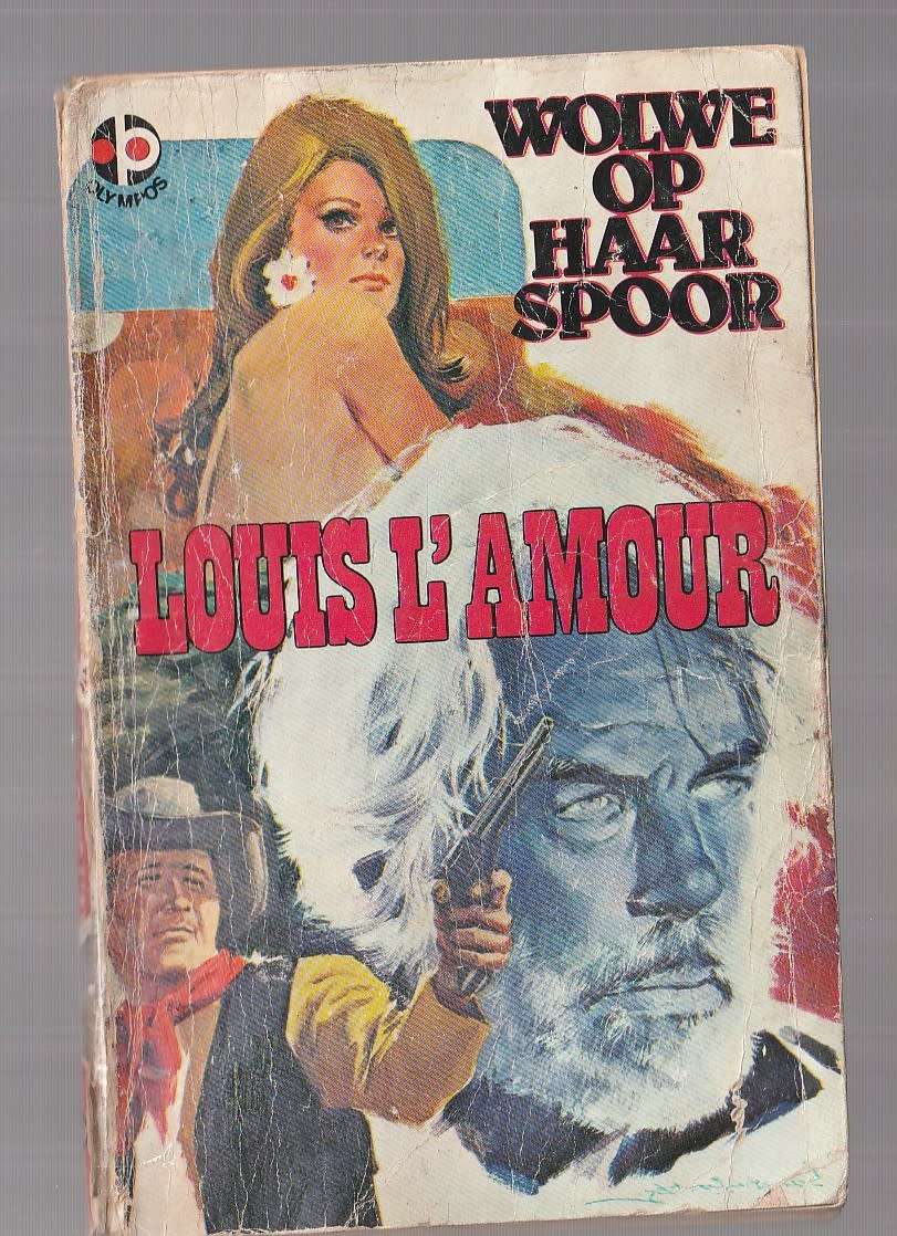 Wolwe op haar Spoor - Louis L`Amour (o) Western