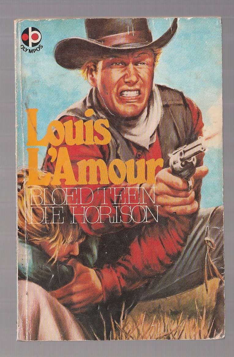 Bloed teen die Horison - Louis L`Amour (o) Western
