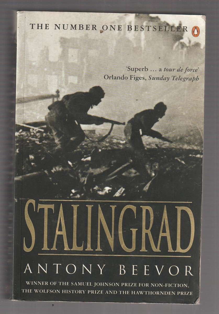 Stalingrad - Anthony Beevor (d) The story of the German invasion of Russia