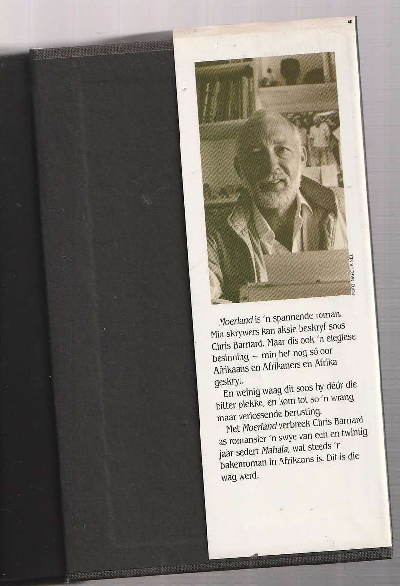 Moerland - Chris Barnard (b) Die bitter vriendskap tussen n wit man en n swart man
