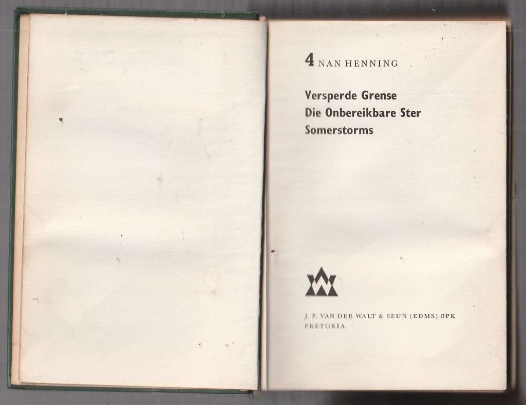 Nan Henning Omnibus nr 4 (b) Versperde grense / Onbereikbare ster / Somerstorms