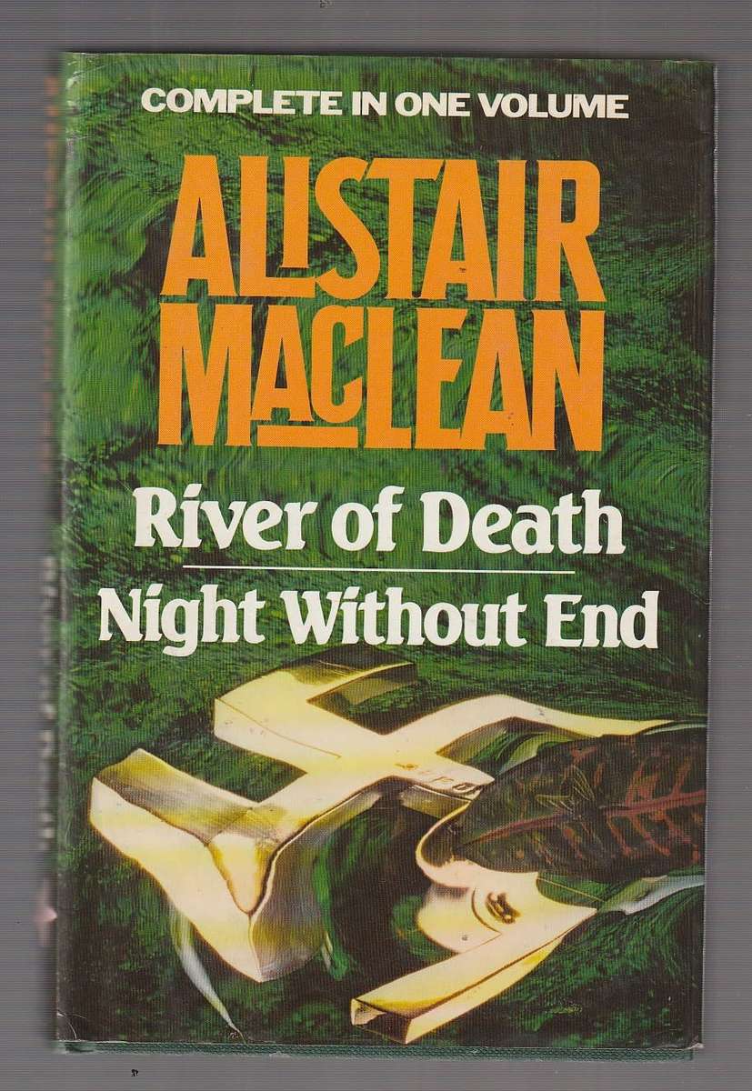 Alistair MaClean Omnibus (b) River of Death & Night without end