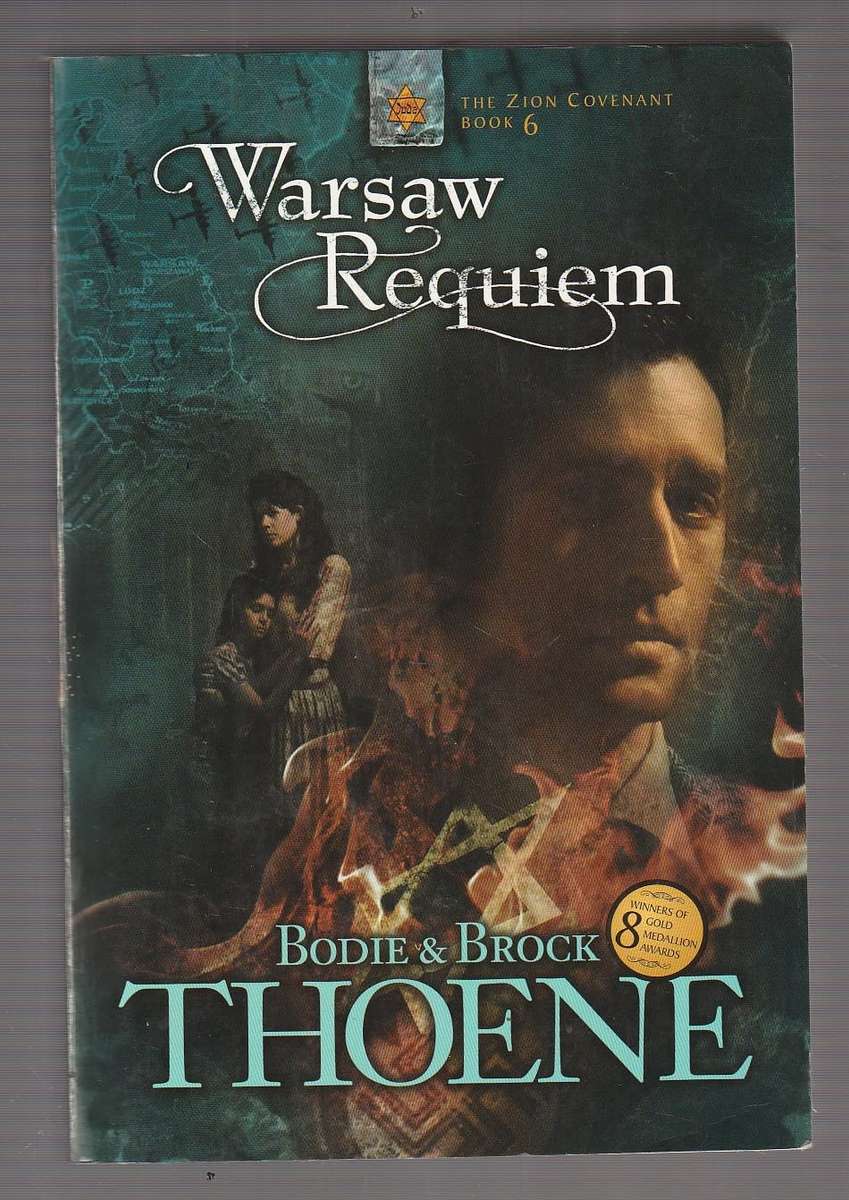 Warsaw Requiem - Bodie & Brock Thoene (d) - The Zion covenant Book 6