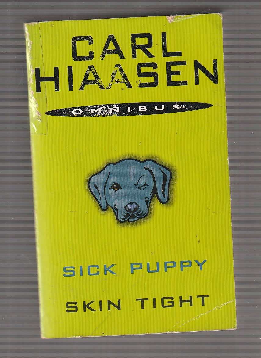 Carl Hiaasen Omnibus - Sick Puppy & Skin Tight (d)