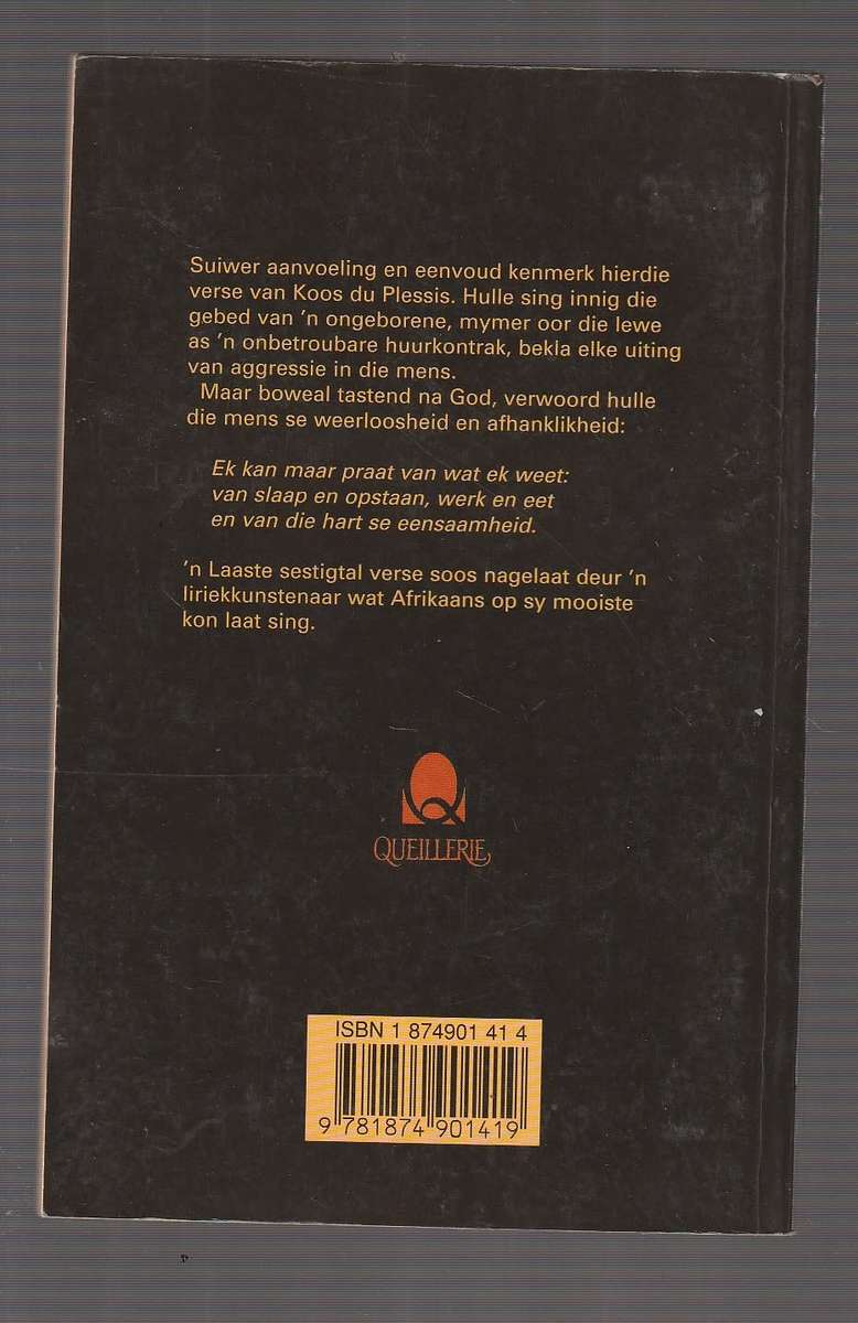 Skink nog n uur in my glas - Koos du Plessis se nagelate verse