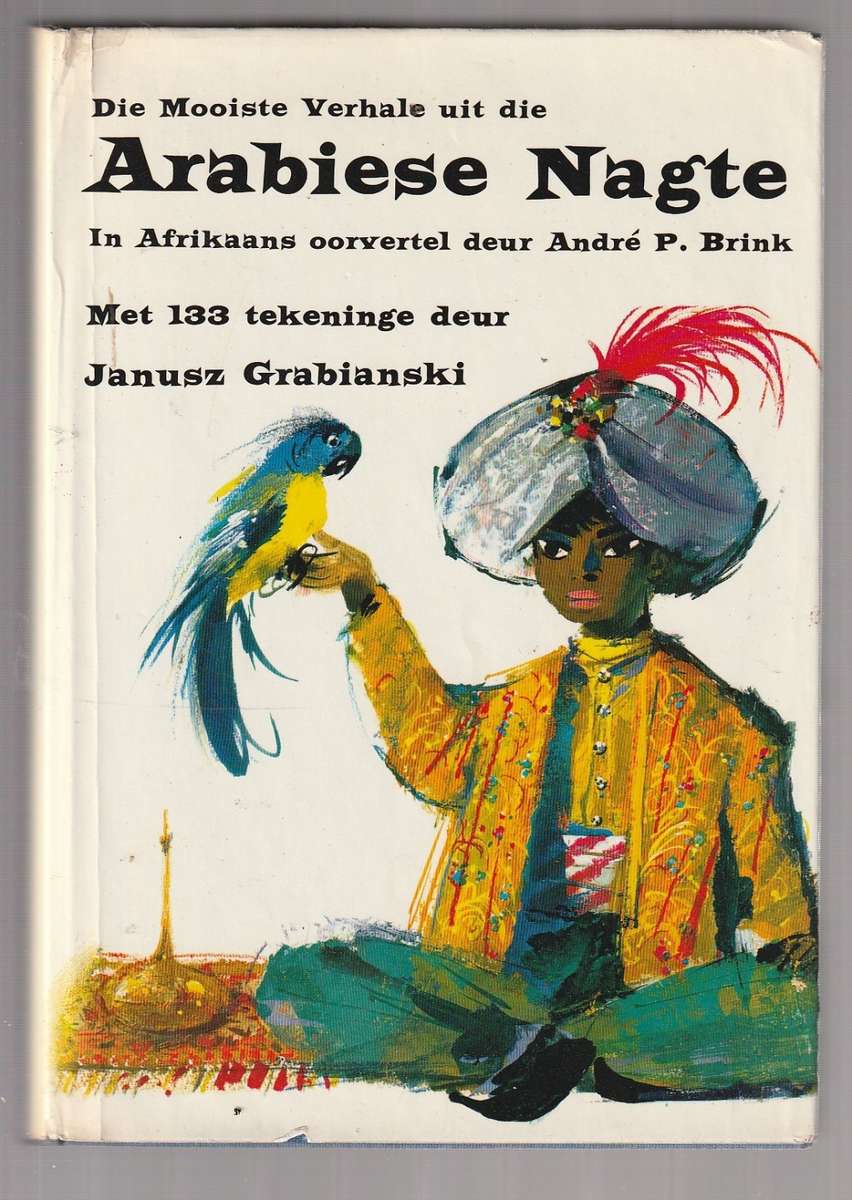Die mooiste verhale uit ARABIESE NAGTE - J Grabrianski - Vertaaal deur Andre P Brink