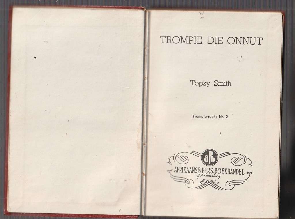 Trompie die Onnut - Topsy Smith - Trompie reeks 2 - (APB 50,s)
