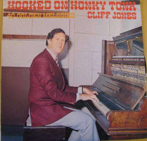 Cliff Jones Hooked on Honky Tonk LP
