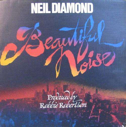Neil Diamond - Beatiful Noise LP Record