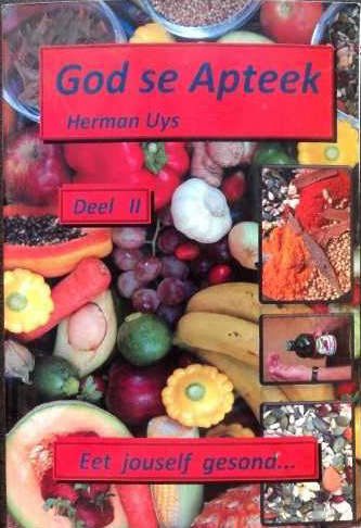 GOD SE APTEEK Deel II --  Herman Uys