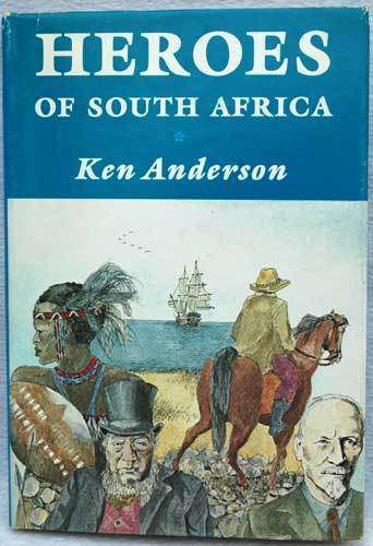 HEROES OF SOUTH AFRICA -- Ken Anderson
