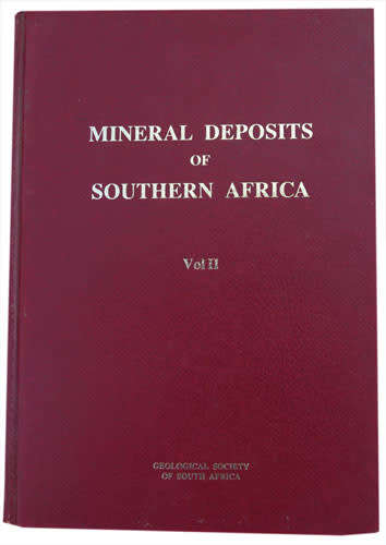 Mineral Deposits of Southern Africa (in 2 volumes)  -- Anhaeusser