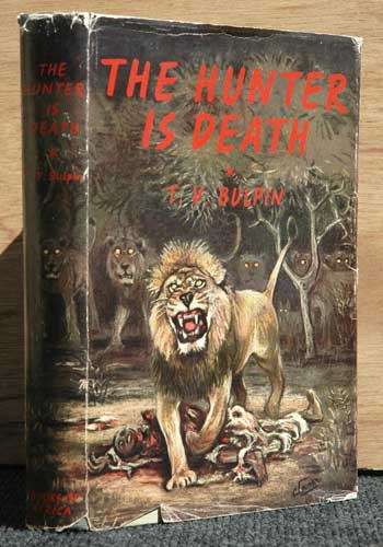 THE HUNTER IS DEATH --  T.V. Bulpin