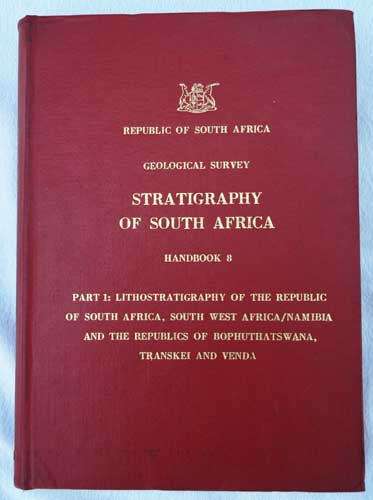 RSA Geological Survey. STRATIGRAPHY OF SOUTH AFRICA. Handbook 8.