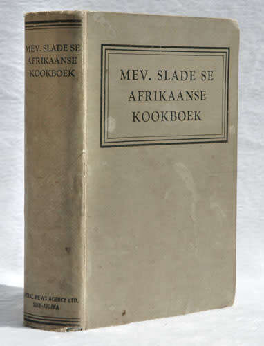 Mev. Slade se Afrikaans Kookboek