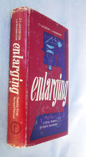 ENLARGING a Focal Manual of Photo Technique-  Jacobson & Mannheim