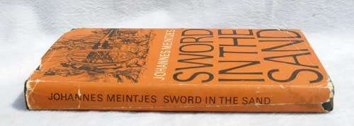 SWORD IN THE SAND The Life and Death of Gideon Scheepers -- Johannes Meintjes