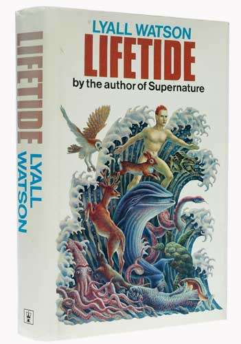 LIFETIDE -- Lyall Watson