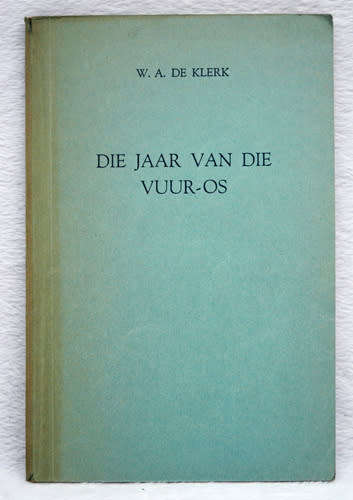 Die Jaar van die Vuur-Os -- W.A. De Klerk (Toneel)